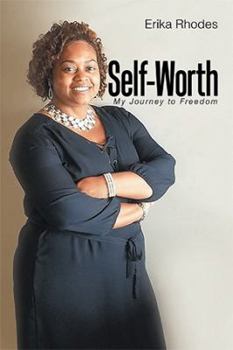 Paperback Self-Worth: My Journey to Freedom Book