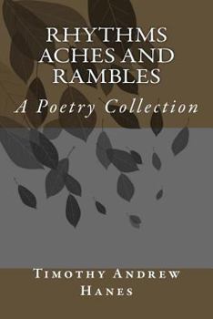 Paperback Rhythms Aches and Rambles: A Poetry Collection Book