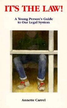 Paperback It's the Law : A Young Person's Guide to Our Legal System Book