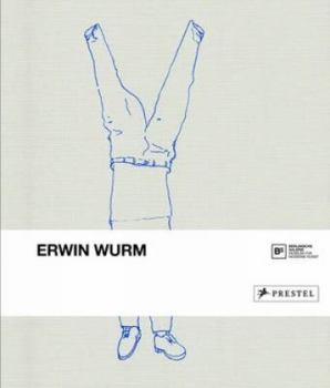 Hardcover Erwin Wurm Book