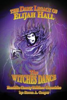 Paperback The Dark Legacy Of Elijah Hall: The Witch's Dance Book