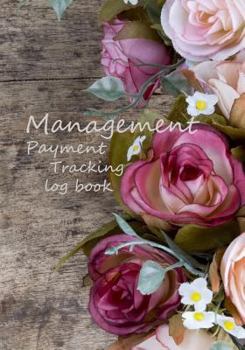 Paperback Management Payment Tracking log book: check and debit card log book account payment record tracking checkbook personal checking ledger finance budget Book