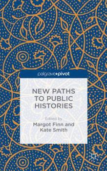 Hardcover New Paths to Public Histories Book