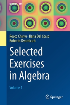 Paperback Selected Exercises in Algebra: Volume 1 Book