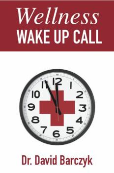 Paperback Wellness Wake Up Call Book