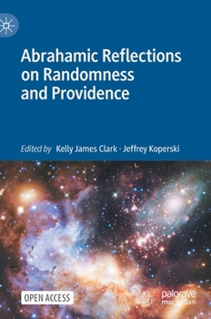 Hardcover Abrahamic Reflections on Randomness and Providence Book