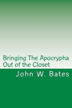 Paperback Bringing The Apocrypha Out of the Closet Book