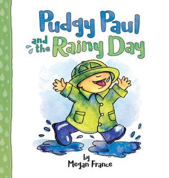 Hardcover Pudgy Paul and the Rainy Day Book