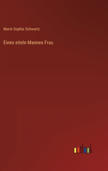 Hardcover Eines eiteln Mannes Frau [German] Book