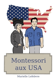 Paperback Montessori aux USA [French] Book