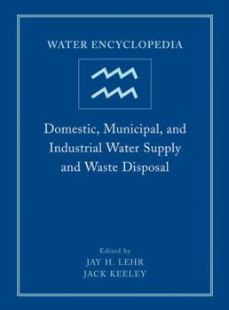 Hardcover Water Encyclopedia, Domestic, Municipal, and Industrial Water Supply and Waste Disposal Book