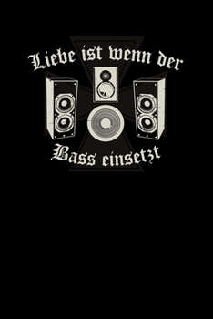 Liebe ist wenn der Bass einsetzt: 6x9 Hardstyle | lined | ruled paper | notebook | notes