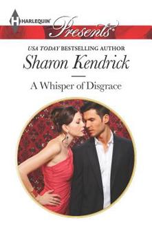 A Whisper of Disgrace - Book #5 of the Sicily's Corretti Dynasty