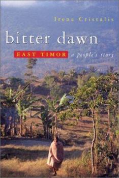Paperback Bitter Dawn: East Timor: A People's Story Book