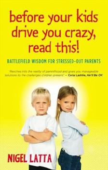 Paperback Before Your Kids Drive You Crazy, Read This! - Australian Edition Book