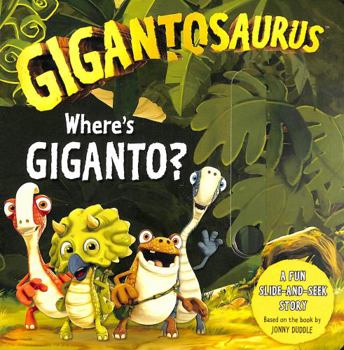 Hardcover Gigantosaurus: Where's Giganto?: (slider board book) Book