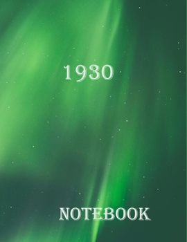 Notebook 1930: journal notebook, travelers notebook, notebook paper college ruled, 100 Pages, (Large, 8.5 x 11 in.)