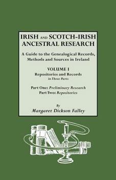 Paperback Irish and Scotch-Irish Ancestral Research, Vol. I, Parts One & Two Book