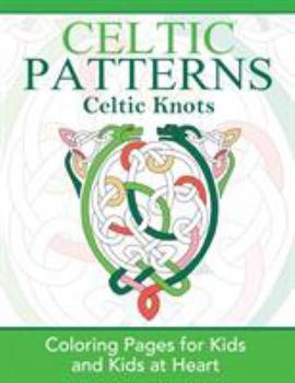 Paperback Celtic Knots: Coloring Pages for Kids and Kids at Heart Book