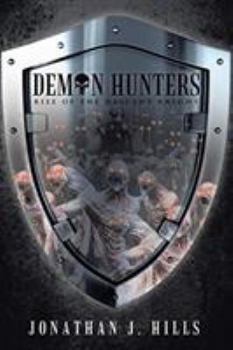 Paperback Demon Hunters: Rise of the Nascent Knight Book