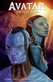 James Cameron's Avatar: Tsu'tey's Path - Book  of the Avatar: Tsu'tey's Path 