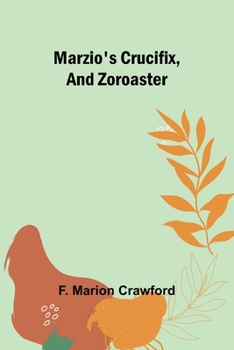 Paperback Marzio's Crucifix, and Zoroaster Book