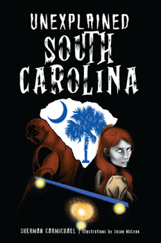 Paperback Unexplained South Carolina Book