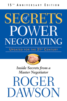 Paperback Secrets of Power Negotiating,15th Anniversary Edition: Inside Secrets from a Master Negotiator Book