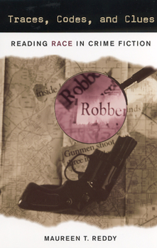 Paperback Traces, Codes, and Clues: Reading Race in Crime Fiction Book