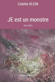 Paperback JE est un monstre: Nouvelles [French] Book