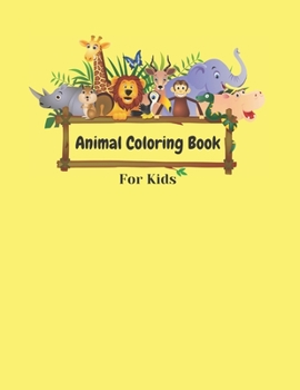 Paperback Animal Coloring Book For Kids: For Kids Aged 5-9 (Coloring Books for Kids) Book