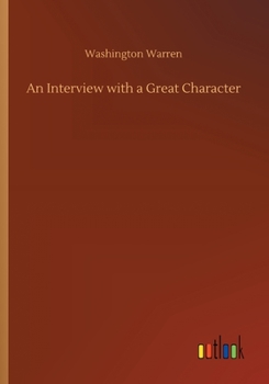Paperback An Interview with a Great Character Book