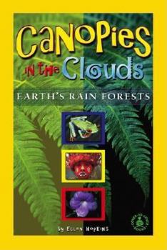Hardcover Canopies in the Clouds: Earth's Rain Forests Book
