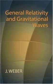 Paperback General Relativity and Gravitational Waves (Dover Books on Physics) Book