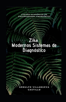 Paperback Zika Modernos Sistemas de Diagnóstico [Spanish] Book