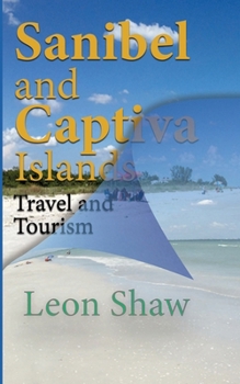 Paperback Sanibel and Captiva Islands Florida USA: Travel and Tourism Book