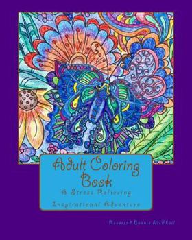 Paperback Adult Coloring Book: A Stress Relieving Inspirational Adventure Book