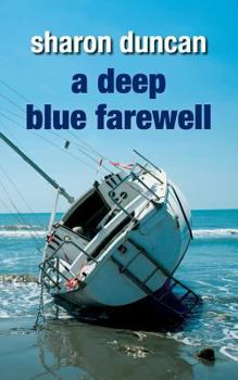 A Deep Blue Farewell - Book #2 of the Scotia MacKinnon Mysteries
