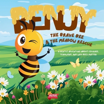 Paperback Benjy The Brave Bee: & The Meadow Rescue Book