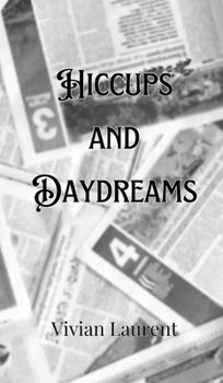 Hardcover Hiccups and Daydreams Book