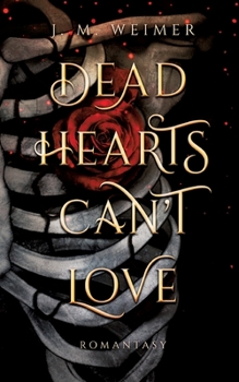 Dead Hearts Can't Die - Book #1 of the Dead Hearts