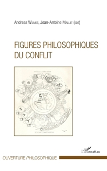 Paperback Figures philosophiques du conflit [French] Book