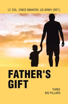 Paperback Father's Gift: Three Big Pillars Book