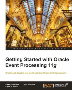 Paperback Getting Started with Oracle Event Processing 11g Book