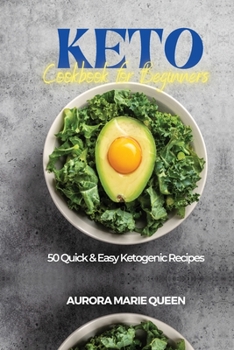 Paperback Keto Cookbook for Beginners: 50 Quick and Easy Ketogenic Recipes Book