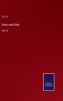 Hardcover Aims and Ends: Vol. III Book