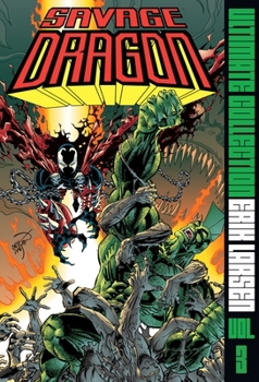 Hardcover Savage Dragon Ultimate Collection Vol. 3 Book