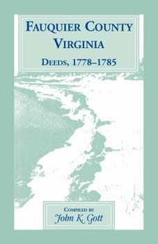 Paperback Fauquier County, Virginia Deeds, 1778-1785 Book