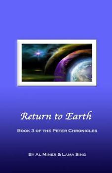 Paperback Return to Earth: Book Three of the Peter Chronicles Book