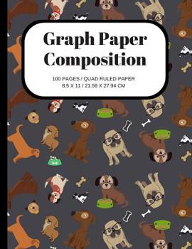 Paperback Graph Paper Composition: Dogs and Puppies Cover, Grid Paper Notebook, Quad Ruled, 100 Sheets (Large, 8.5 X 11) Book